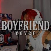 Boyfriend Cover By Gun Boi Kaz