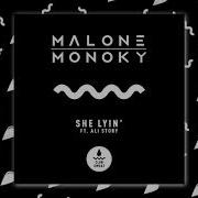 Malone Monoky Feat Ali Story