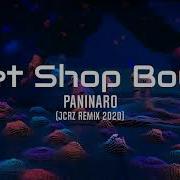 Pet Shop Boys Paninaro Jcrz Remix 2020