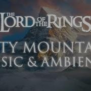 Lord Of The Rings Misty Mountains Music Ambience