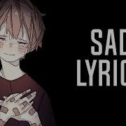 Nightcore Sad Lyrics