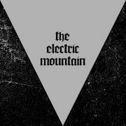 The Electric Mountain Abuse