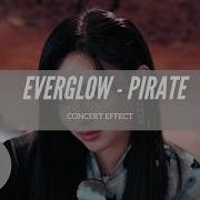 Concert Effect Everglow Pirate