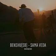 Benshu Sb Sama Veda Unreleased