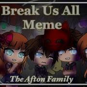 Break Us All Meme Blood