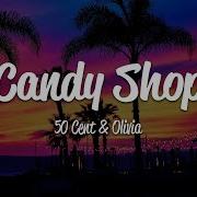 50 Cent Candy Shop Lyrics