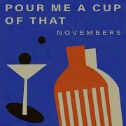 Just Ripe Song By November S