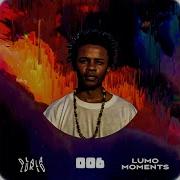 Lumo Moments 006 Dlala Lukid