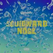 Squidward Nose Cupcakke Remix