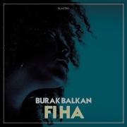 Burak Balkan Fi Ha