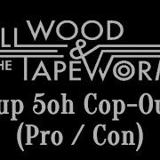 6Up 5Oh Cop Out Pro Con Lyrics