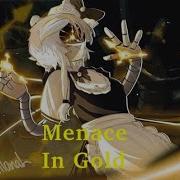 Menace In Gold