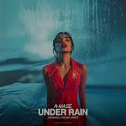 A Mase Under Rain Radio Mix