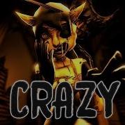 Bendy And The Ink Machine Crazy