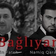 Bagliyam Qara Gozlerine