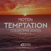 Temptation Collective States Remix Hoten