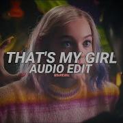 That S My Girl Fifth Harmony Edit Audio