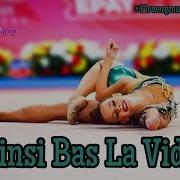 Ainsi Bas La Vida Rhytmic Gymnastic Music