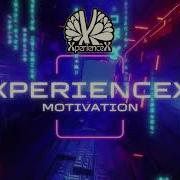 Xperiencex Motivation