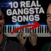 10 Real Gangster Songs Piano