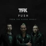 Thousand Foot Krutch Push