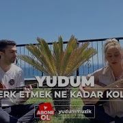 Yudum Terketmek Nekadar Kolay