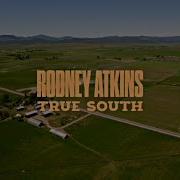 Rodney Atkins True South