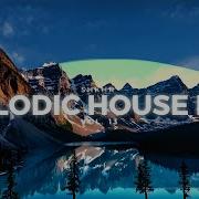 Melodic Progressive House Mix Vol 13
