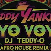 Yo Voy Dj Teddy O Remix