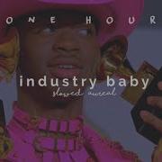 Industry Baby Slowed 1 Hour