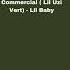 Commercial Lil Uzi Vert Lil Baby