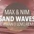 Mashup MAX NIM SAND WAVES NCS COMING HOME Argentinian Techno Dubstep