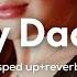 Usher Hey Daddy Daddy S Home Sped Up Reverb