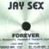 Jay Sex Forever Club Mix