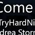 TryHardNinja Don T Come Crying Feat Andrea Storm Kaden Lyrics