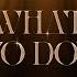 Serhat Durmus NOES What To Do Official Visualizer