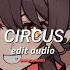 Circus Britney Spears Edit Audio