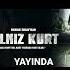 Yalnız Kurt Dizi Müzikleri İkinci Bölüm Aksiyon Yayında