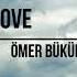 Ömer Bükülmezoğlu Deep Love Original Mix