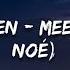 Mickey Valen Meet Me Feat Noé Lyrics