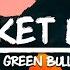 Green Bull Rocket Man Lyrics