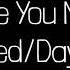 I Hate You Meme Slowed Daycore