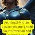 Powerful Prayer To Archangel Michael For Protection And Strength Angel Soulnourishment
