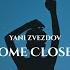 Come Closer