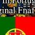FNAF 2 Characters Sing The FNAF Song In Portuguese But With The Original FNAF 1 Voice