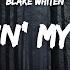 Blake Whiten Breakin My Heart Lyrics