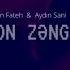 Aydin Sani Aqsin Fateh Son Zeng