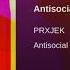 PRXJEK Antisocial