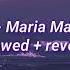 Sandra Maria Magdalena Slowed Reverb