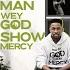 Minister GUC Man Wey God Show Mercy Official Lyric Video